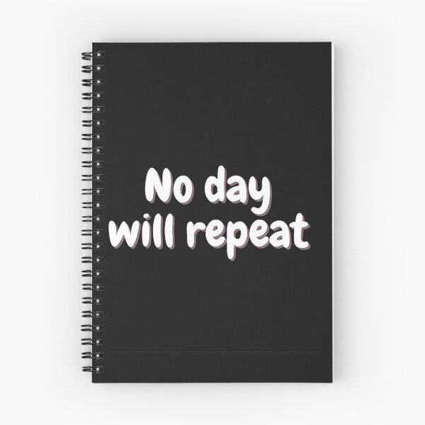 Item preview, No day will repeat designed and sold by patryklondon.
