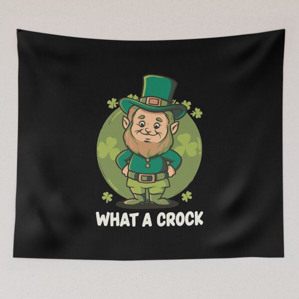Item preview, St Patricks Day Leprechaun Funny What A Crock designed and sold by w1ckerman.