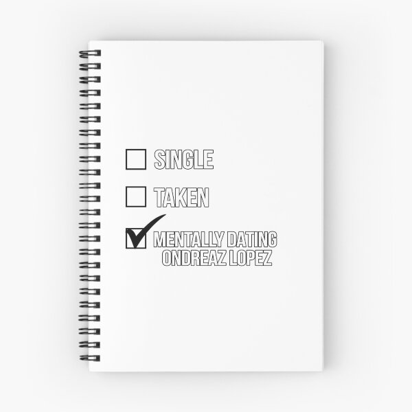 Item preview, Single, Taken, Mentally Dating Ondreaz Lopez designed and sold by 2000sbabyangel.
