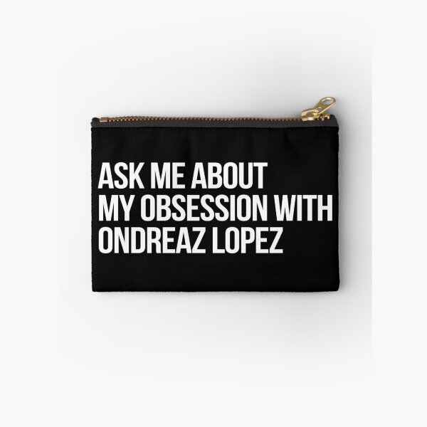 Item preview, Ask me About my Obsession with Ondreaz Lopez designed and sold by 2000sbabyangel.