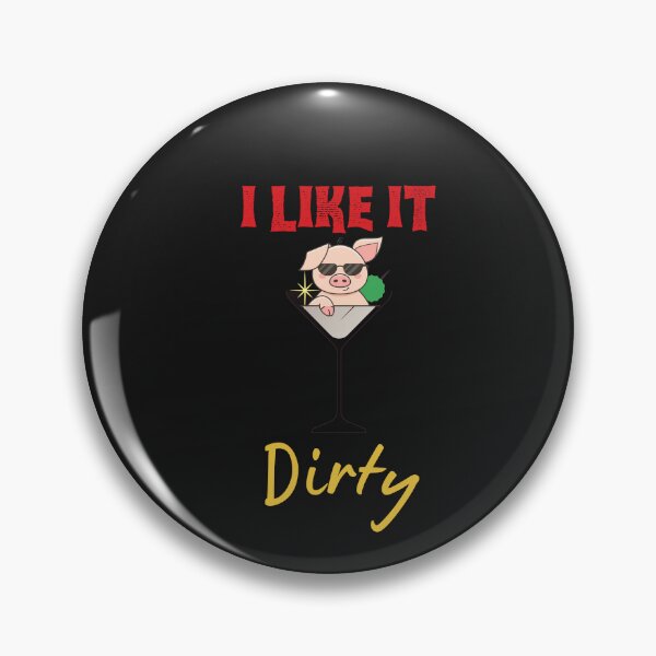 Item preview, Dirty Martini T Shirt / I Like It Dirty Stickers  designed and sold by Designsleashed.