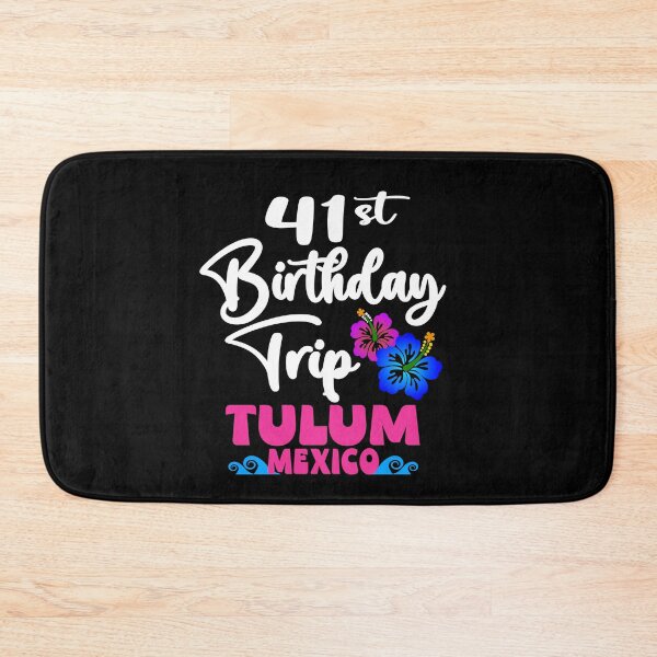 Item preview, 41st Birthday Trip Tulum Mexico designed and sold by giftfromheart.