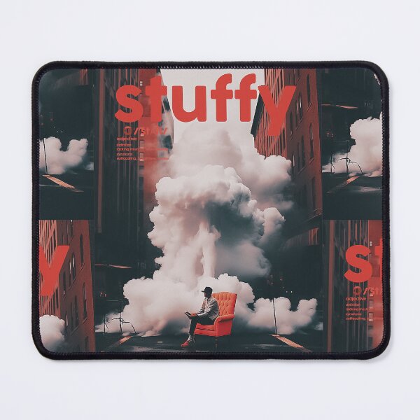 Item preview, "Stuffy", adj. / def: breathless, lack of fresh air designed and sold by themidweaver.