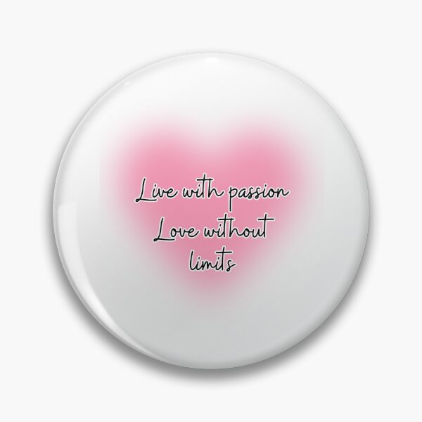 Item preview, Live with passion love without limits, love quote designed and sold by Inspyralia.