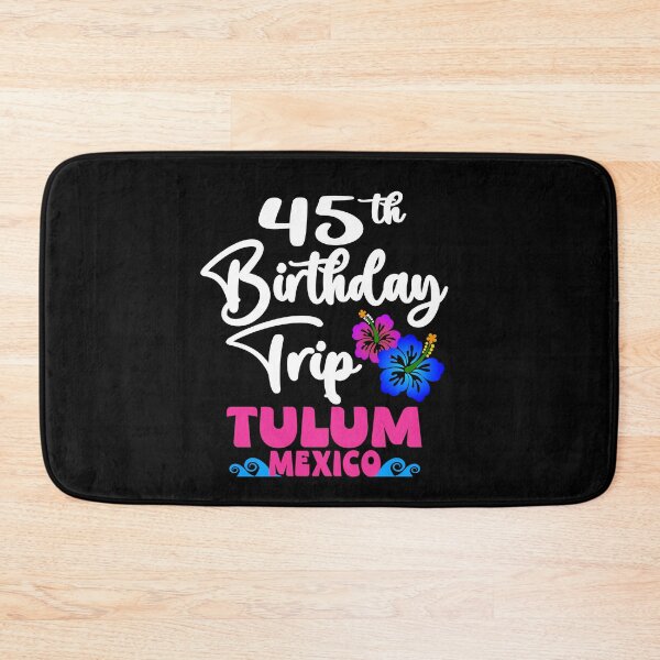 Item preview, 45th Birthday Trip Tulum Mexico designed and sold by giftfromheart.