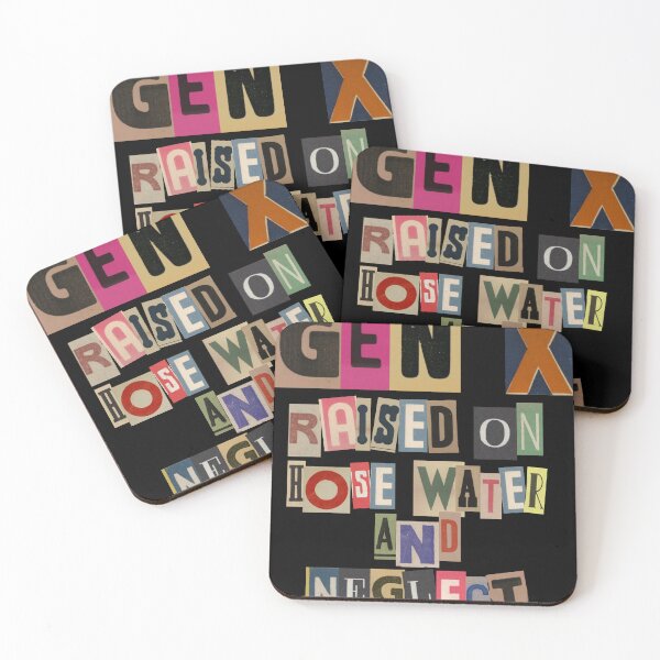 Item preview, GEN X raised on hose water and neglect Humor Generation X - Typography designed and sold by luuuMerch.