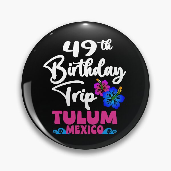 Item preview, 49th Birthday Trip Tulum Mexico designed and sold by giftfromheart.