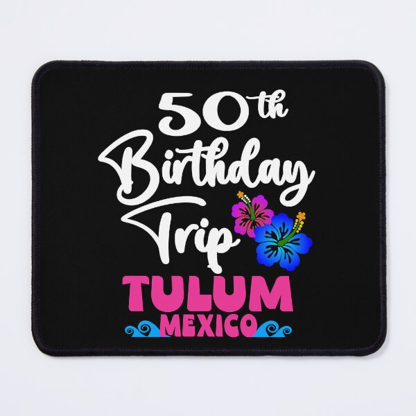 Item preview, 50th Birthday Trip Tulum Mexico designed and sold by giftfromheart.