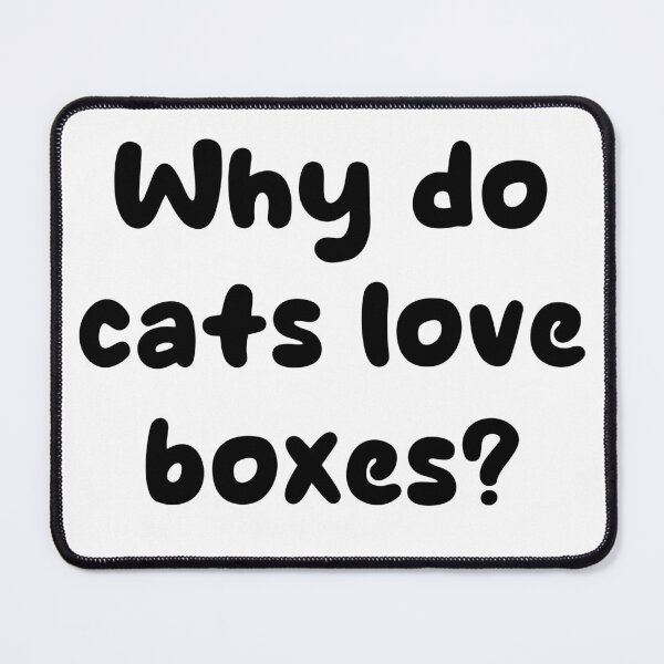 Item preview, Why do cats love boxes? designed and sold by Keirnyx.