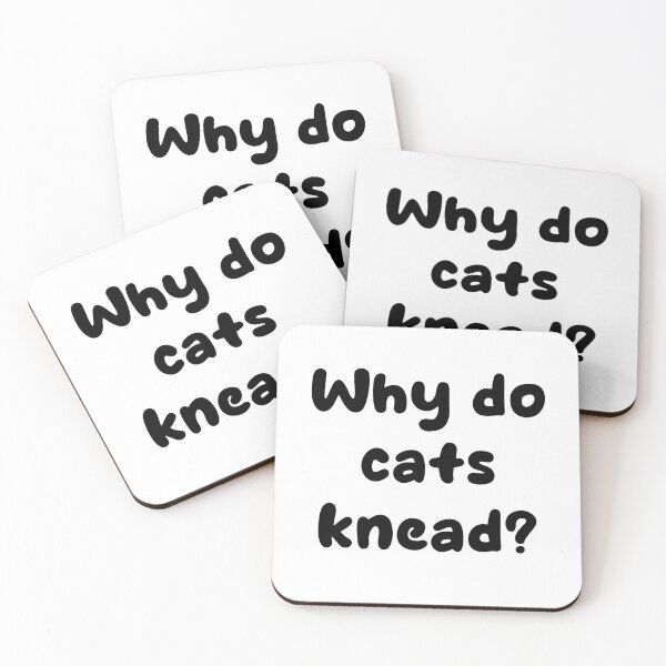 Item preview, Why do cats knead? designed and sold by Keirnyx.