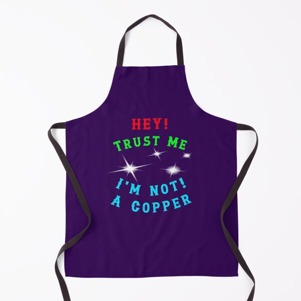Item preview, HEY - Trust Me - Im Not A Copper designed and sold by AlienAlmanac.