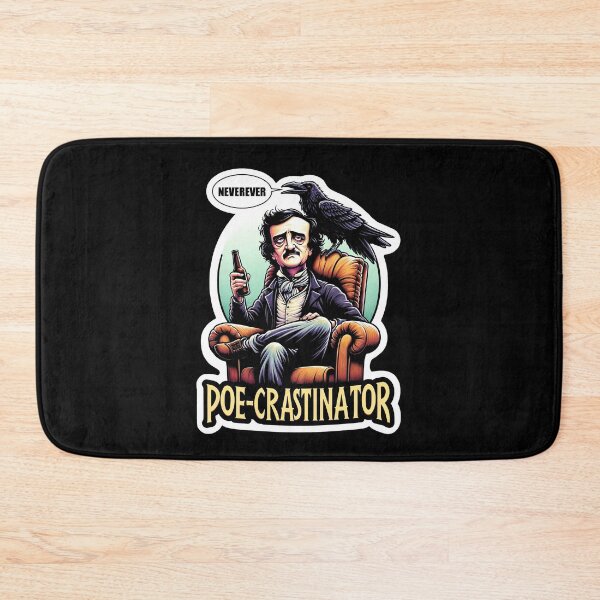 Item preview, Edgar Allan Poe Funny Poe-crastinator designed and sold by PoeandCoLit.