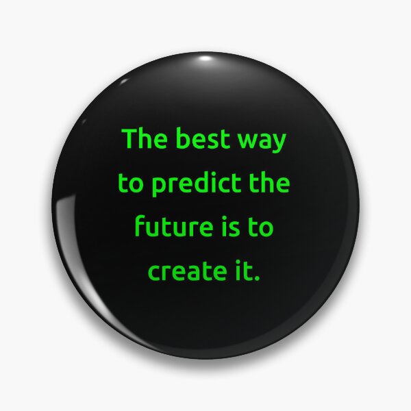 Item preview, The best way to predict the future is to create it. designed and sold by IMCDT.