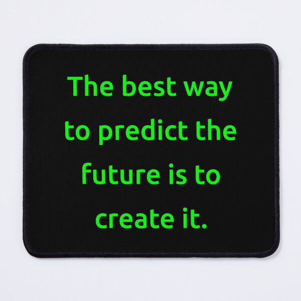 Item preview, The best way to predict the future is to create it. designed and sold by IMCDT.