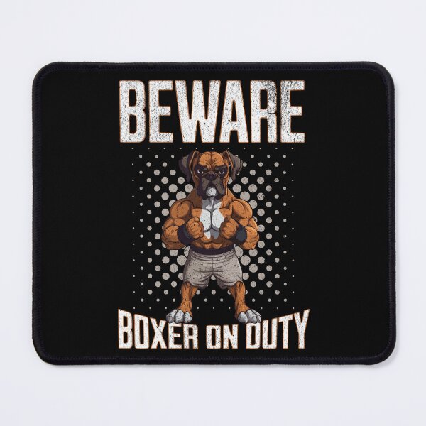 Item preview, Beware Boxer On Duty designed and sold by RockBeeDesigns.