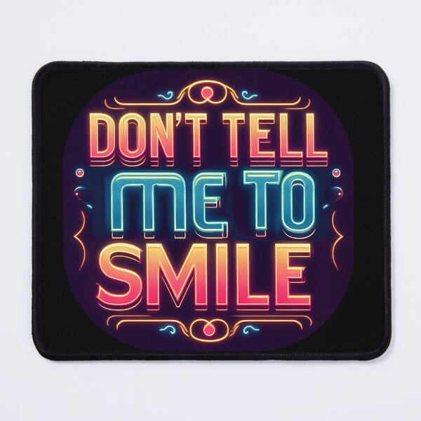 Item preview, Don't Tell Me To Smile, typography, retro designed and sold by maxmaj.