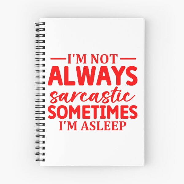 Item preview, I'm Not Always Sarcastic Sometimes I'm Asleep  designed and sold by Hairball-Pets.