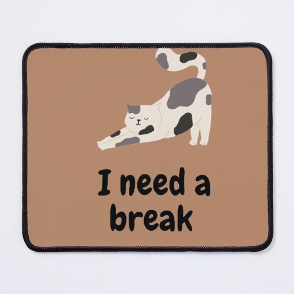 Item preview, I need a break designed and sold by Bumblers.