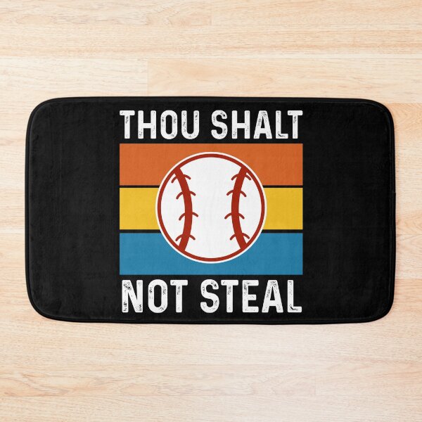 Item preview, Thou Shalt Not Steal, Funny Baseball Pun designed and sold by Sunserize Designs.