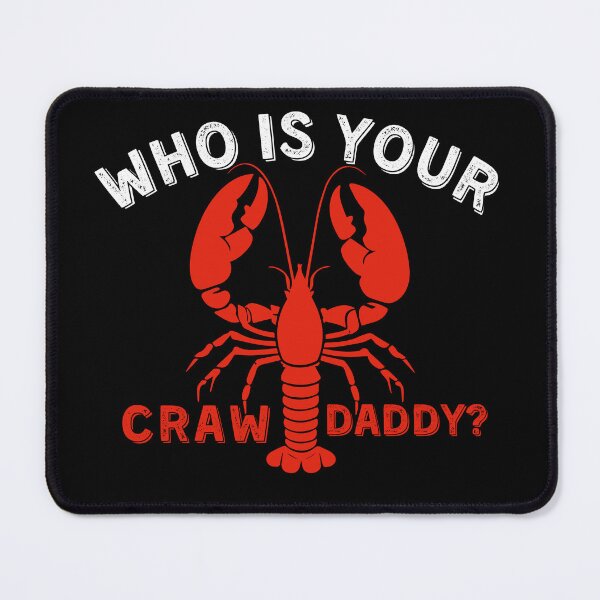 Item preview, Who’s Your Crawdaddy Crawfish Mardi Gras  designed and sold by PistachioCream.