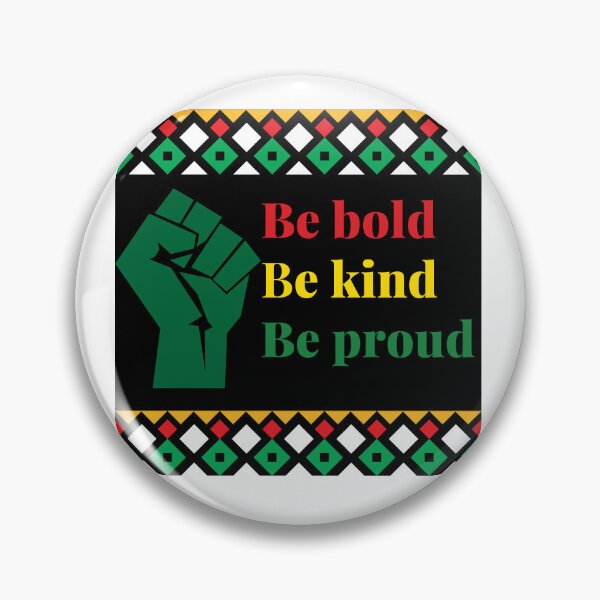 Item preview, Be bold, Be kind, Be proud: Black History Month Design for All Ages designed and sold by InkPrintables.