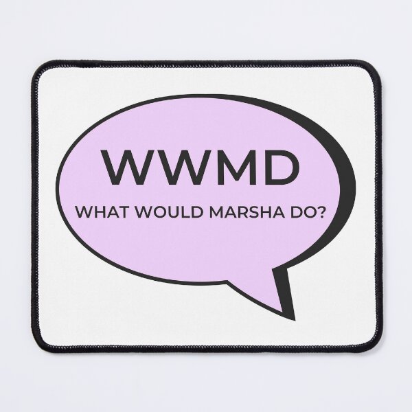 Item preview, DBT What Would Marsha Do designed and sold by ChristmasSloth.