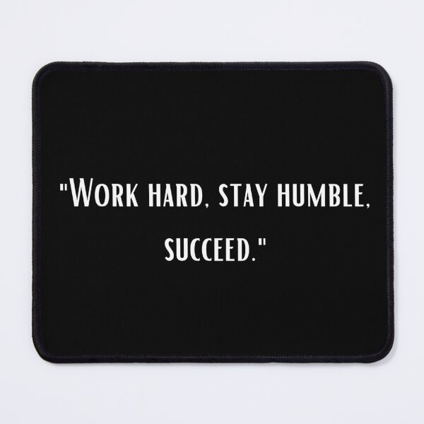 Item preview, work hard , stay humble , succeed motivational quote designed and sold by typographi.