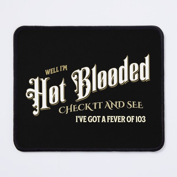 Item preview, Hot Blooded, Check it and See designed and sold by Mark Mentzer.