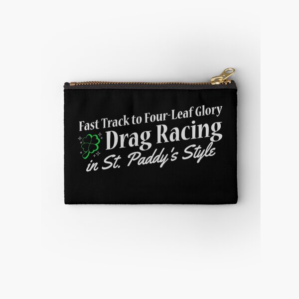 Item preview, Fast Track to Four-Leaf Glory Drag Racing in St. Paddy's Style Racing Cars Lucky Shamrock Clover St Patricks Day Irish Racing  designed and sold by CarantinedChaos.