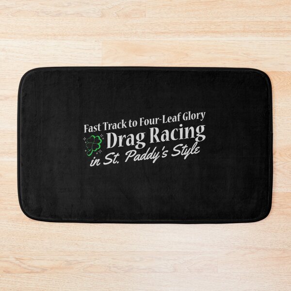 Item preview, Fast Track to Four-Leaf Glory Drag Racing in St. Paddy's Style Racing Cars Lucky Shamrock Clover St Patricks Day Irish Racing  designed and sold by CarantinedChaos.