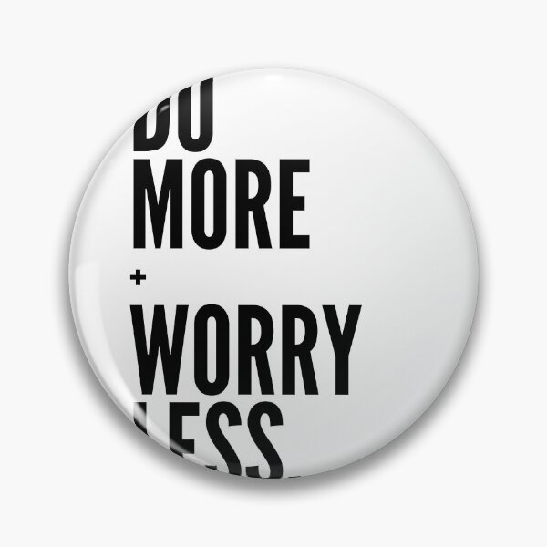 Item preview, Do More Worry Less designed and sold by InkImagination1.