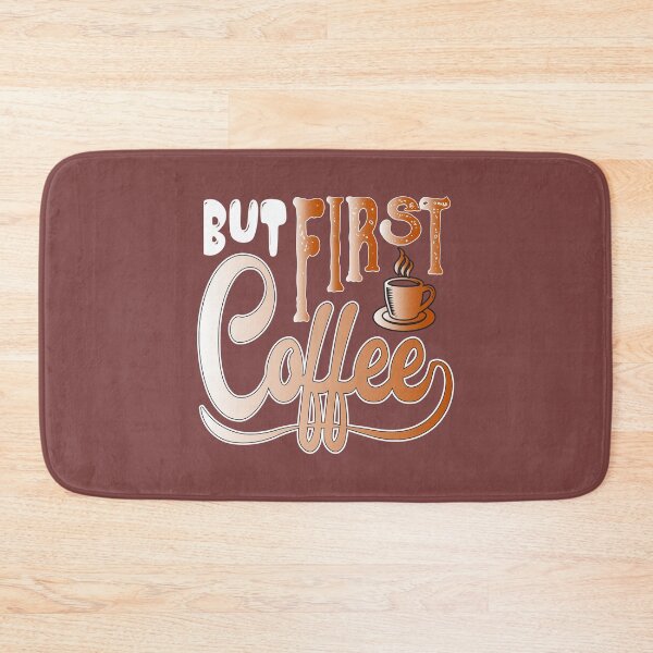Item preview, But First Coffee, With family and friends designed and sold by MacMerch121.