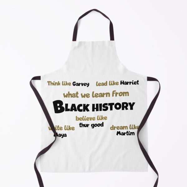 Item preview, WHAT WE LEARN FROM BLACK HISTORY T-SHIRT/HOODY/PHONES CASES designed and sold by justforyou2024.