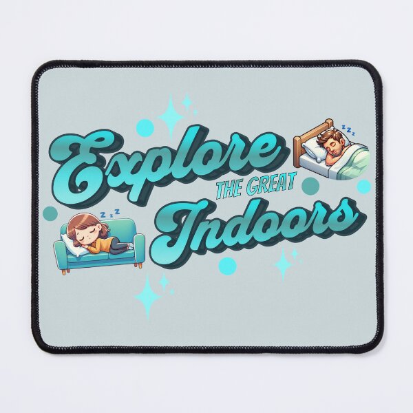 Item preview, Explore The Great Indoors designed and sold by I-I-Trading-Co.