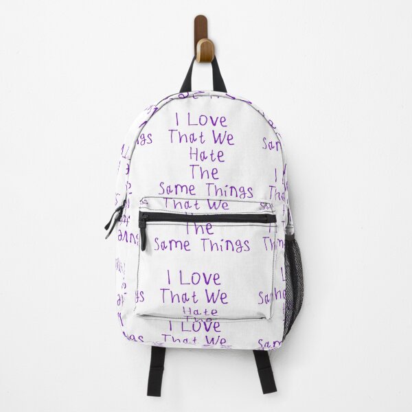 Item preview, I Love That We Hate The Same Things designed and sold by kinpirks.