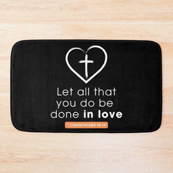 Item preview, Let all that you do be done in love designed and sold by vinxChosen.