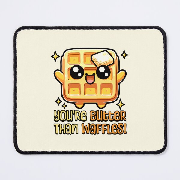 Item preview, You're Butter Than Waffles! Cute Butter Waffle Pun Cartoon designed and sold by PMCreative.