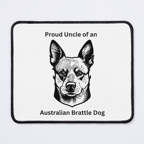 Item preview, (Larger Font) Proud Uncle of an Australian Brattle Dog designed and sold by vcalemine.
