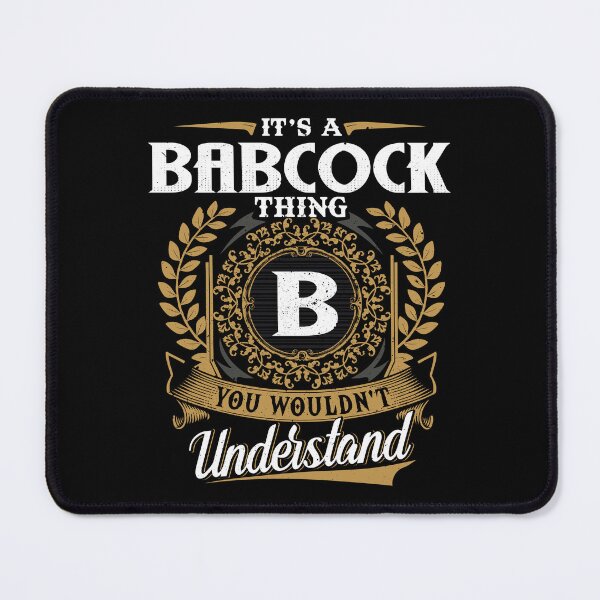Item preview, It Is A Babcock Thing You Wouldnt Understand designed and sold by Huck-me.