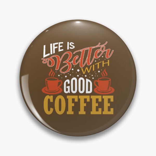 Aperçu de l'œuvre La vie est meilleure avec un bon café créée et vendue par MacMerch121.