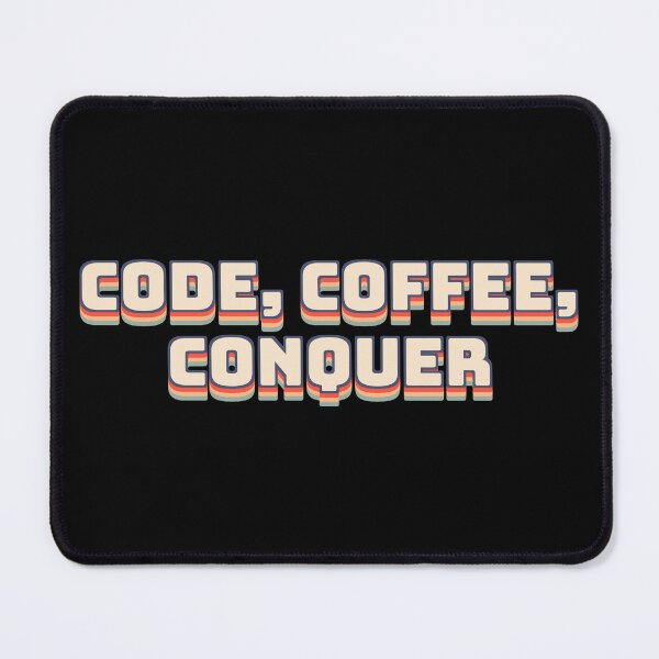 Item preview, Code, Coffee, Conquer designed and sold by QuoteQuest.