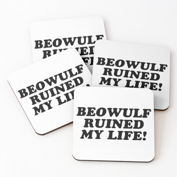 Item preview, BEOWULF RUINED MY LIFE! designed and sold by wordswithfonts.