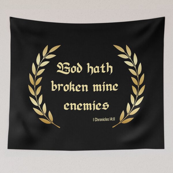 Item preview, God Hath Broken Mine Enemies designed and sold by Fhfarms.