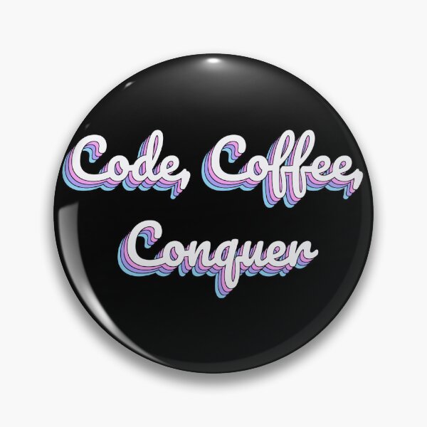Item preview, Code, Coffee, Conquer designed and sold by QuoteQuest.