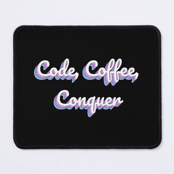 Item preview, Code, Coffee, Conquer designed and sold by QuoteQuest.