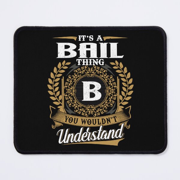 Item preview, It Is A Bail Thing You Wouldnt Understand  designed and sold by Huck-me.