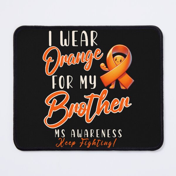 Item preview, MS Awareness I Wear Orange For My Brother designed and sold by ZeptepiTrends.