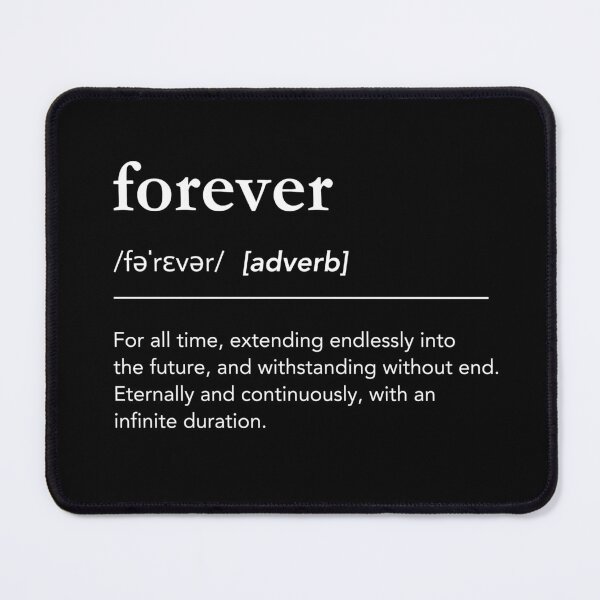Item preview, Forever definition, meaning of forever, definition art, soulmate quotes, love quotes designed and sold by lagunaklein.