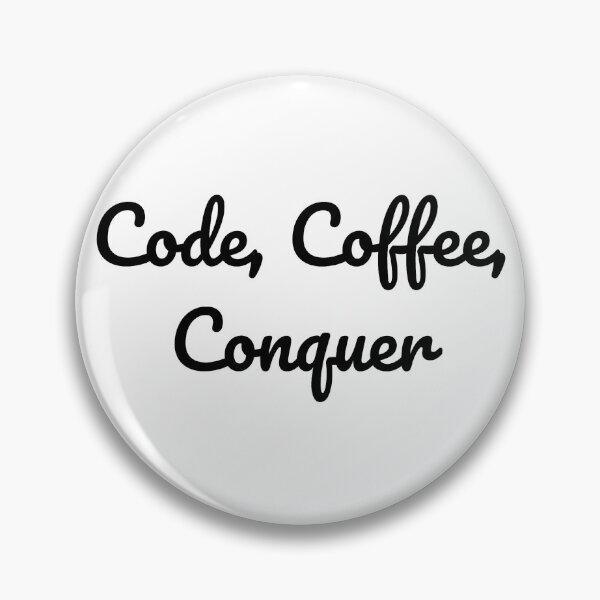 Item preview, Code, Coffee, Conquer designed and sold by QuoteQuest.