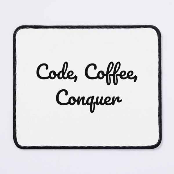 Item preview, Code, Coffee, Conquer designed and sold by QuoteQuest.